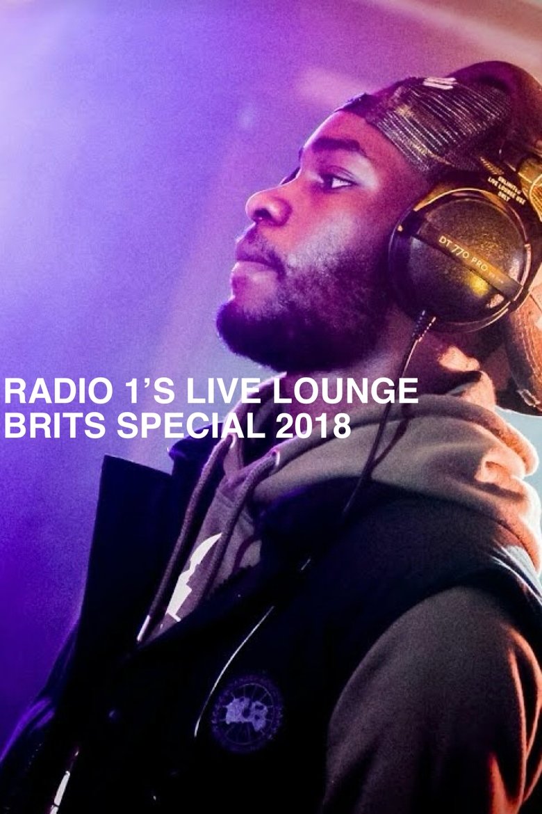 Poster of Episodes in BBC Radio 1's Live Lounge - BRITs Week Special 2018 - BRITs Week Special 2018