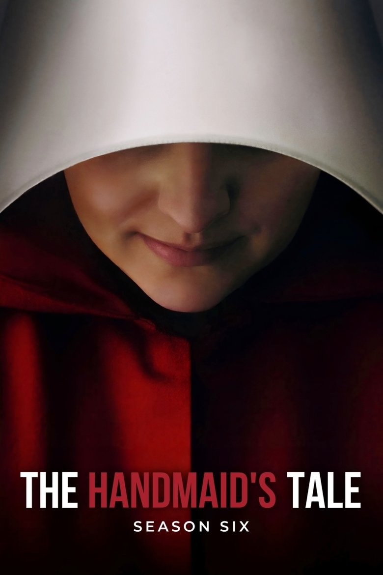 Poster of Episodes in The Handmaid's Tale - Season 6 - Season 6