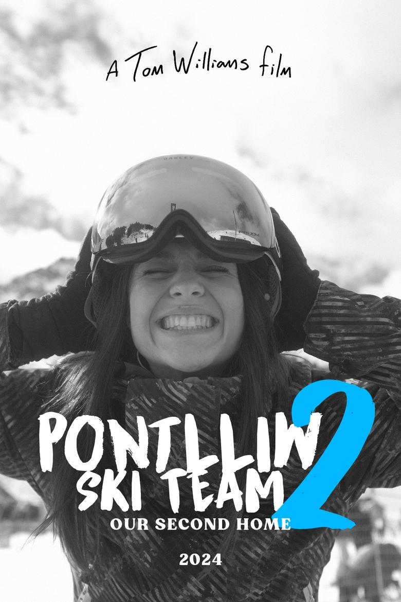 Poster of Pontlliw Ski Team 2: Our Second Home