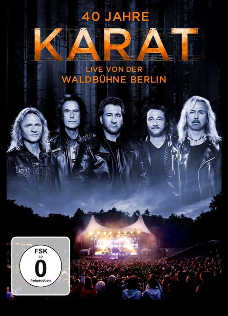 Poster of 40 Jahre Karat: Live von der Waldbühne Berlin