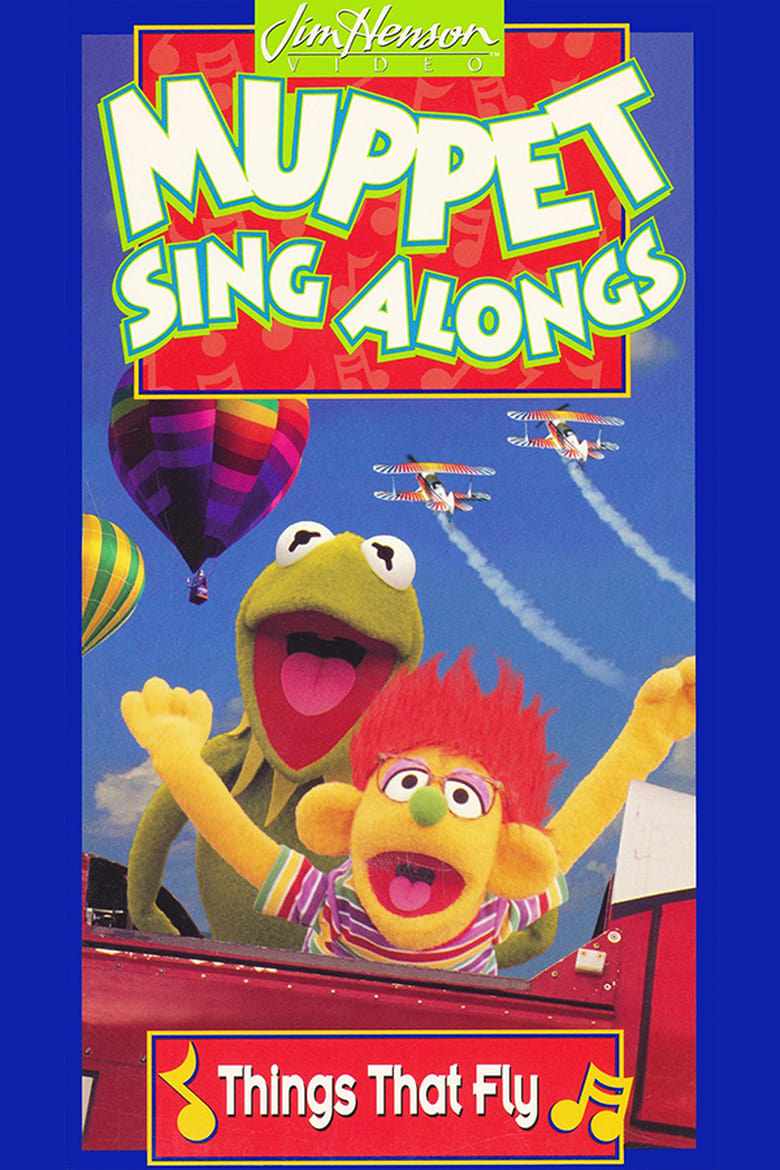 Poster of Muppet Sing Alongs: Things That Fly