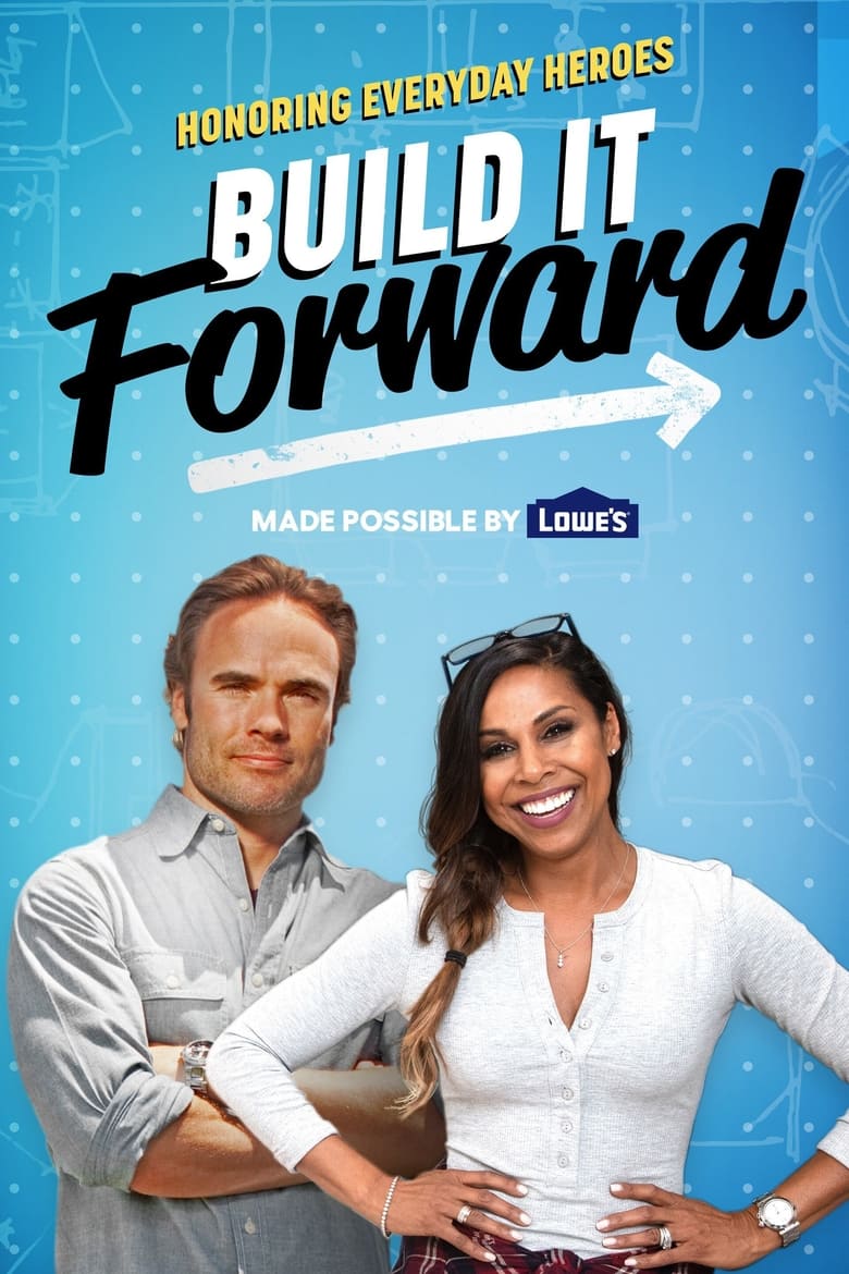 Poster of Episodes in Build It Forward - Season 1 - Season 1