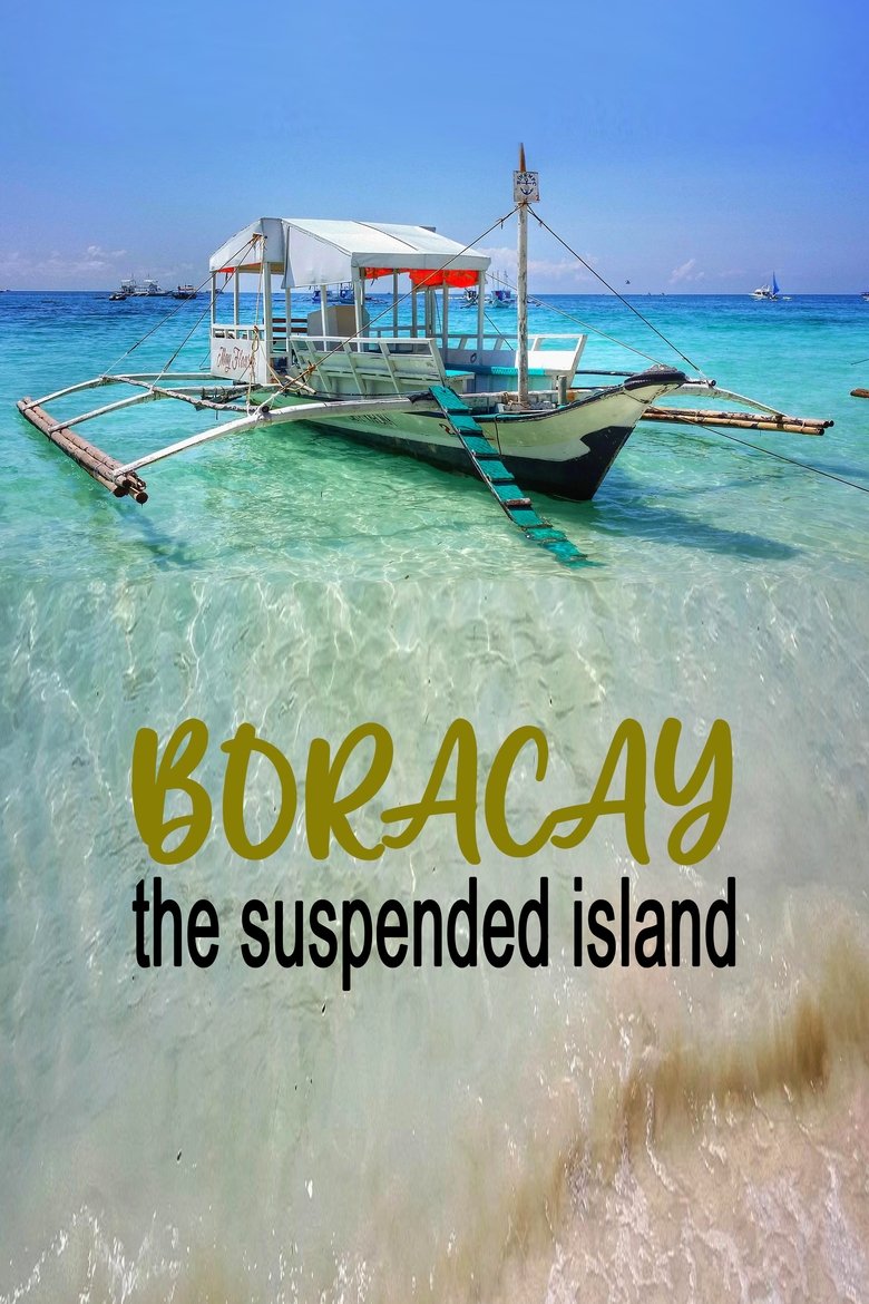 Poster of Boracay: The Suspended Island