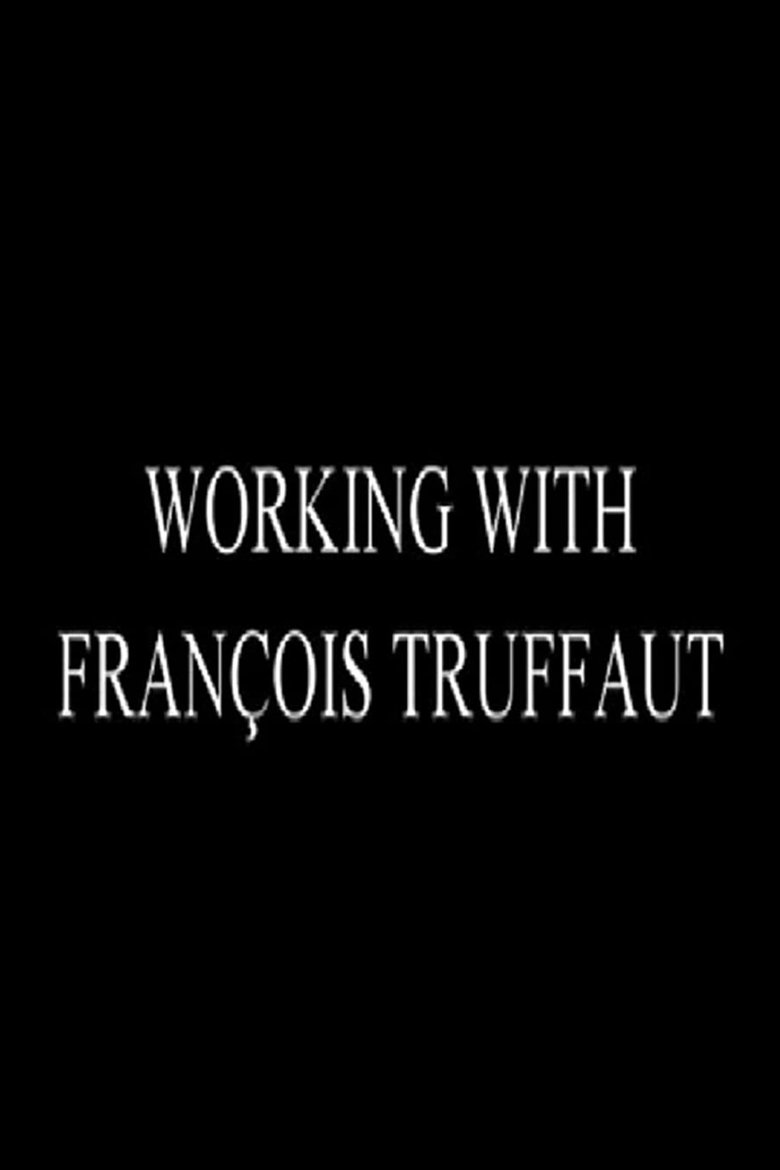 Poster of Working with François Truffaut: Nestor Almendros, Director of Photography