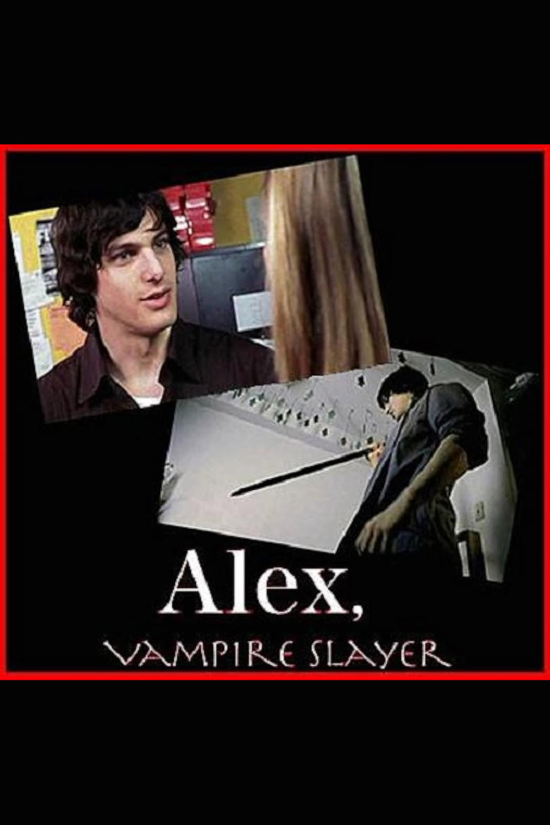 Poster of Alex, Vampire Slayer