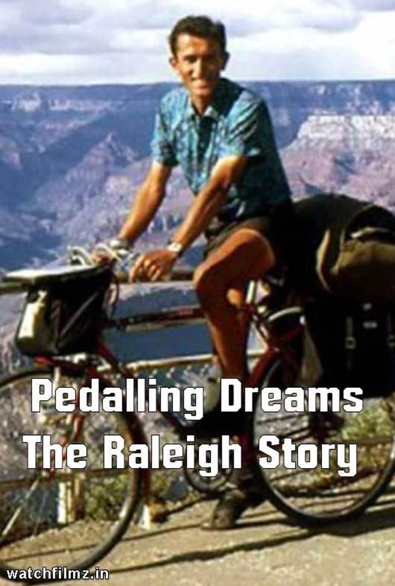 Poster of Pedalling Dreams: The Raleigh Story