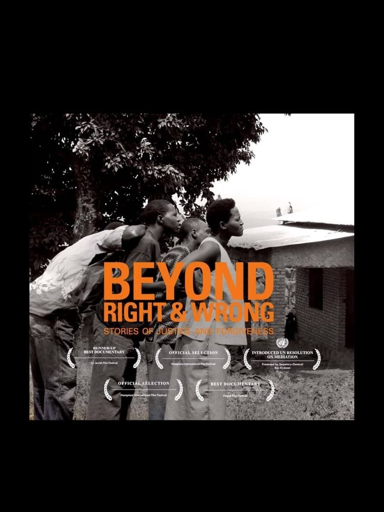 Poster of Beyond Right & Wrong: Stories of Justice and Forgiveness