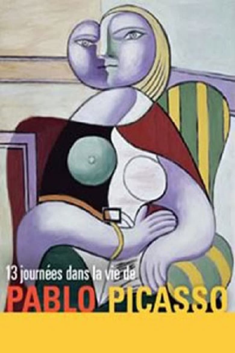 Poster of 13 Days in the Life of Pablo Picasso