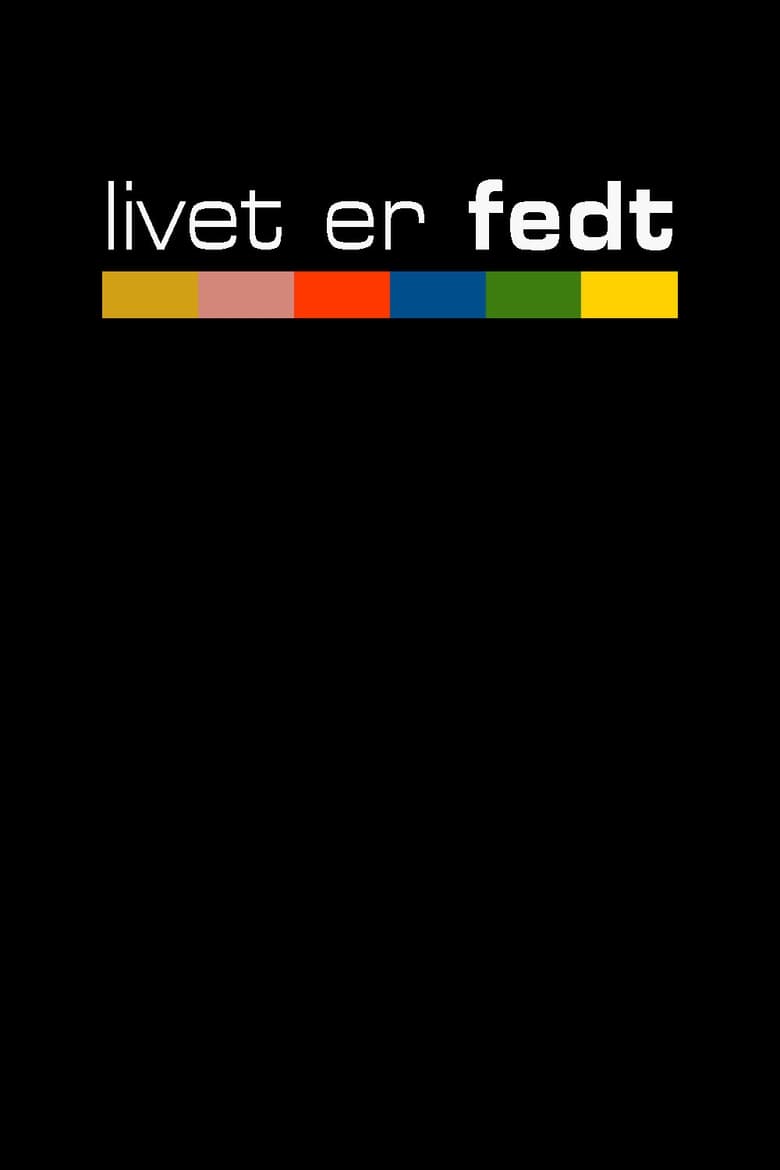 Poster of Livet er fedt