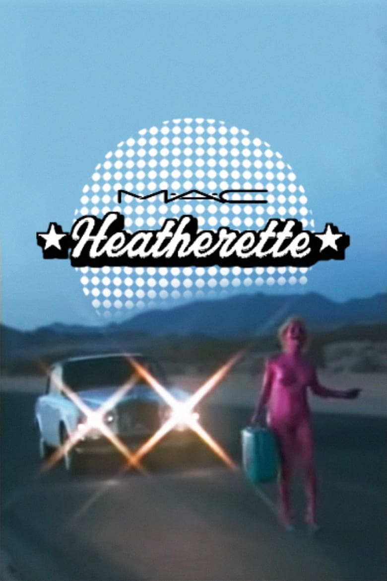 Poster of Heatherette x M.A.C