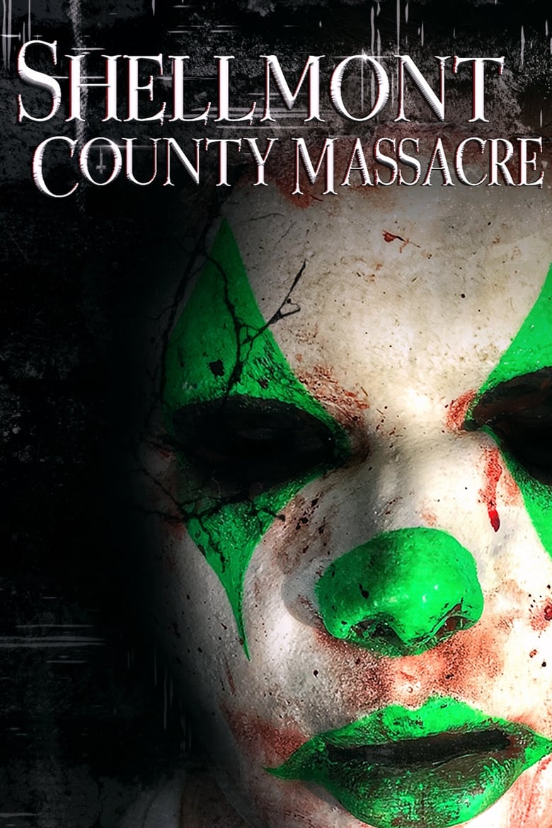 Poster of Shellmont County Massacre