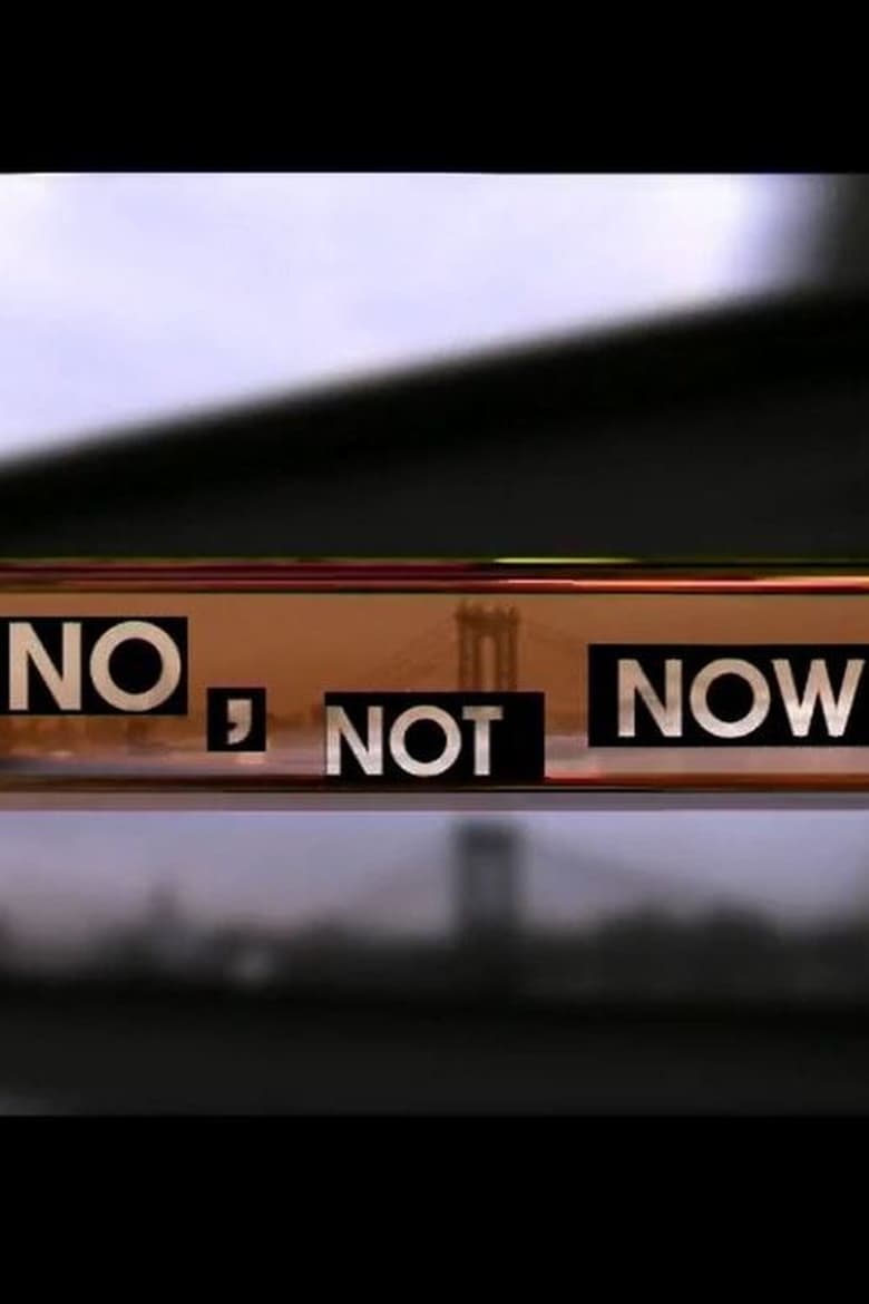 Poster of No, Not Now