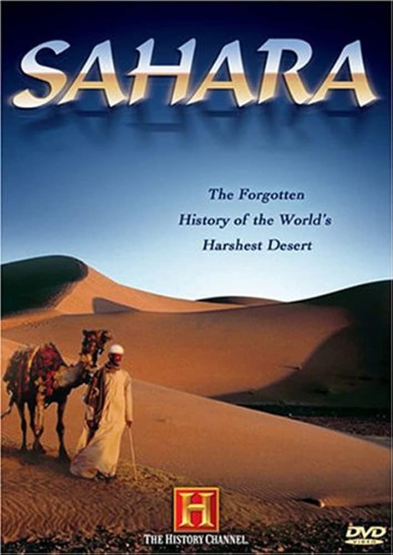 Poster of The Sahara: The Forgotten History of the World's Harshest Desert