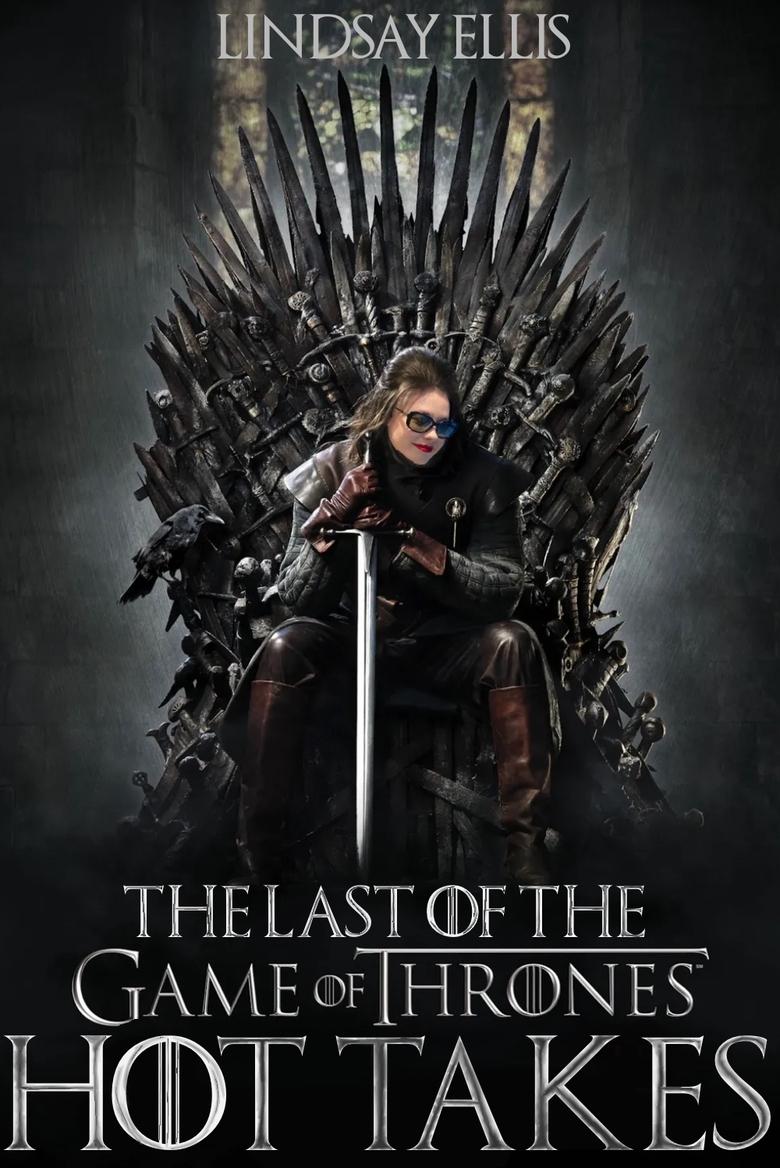 Poster of The Last of the Game of Thrones Hot Takes