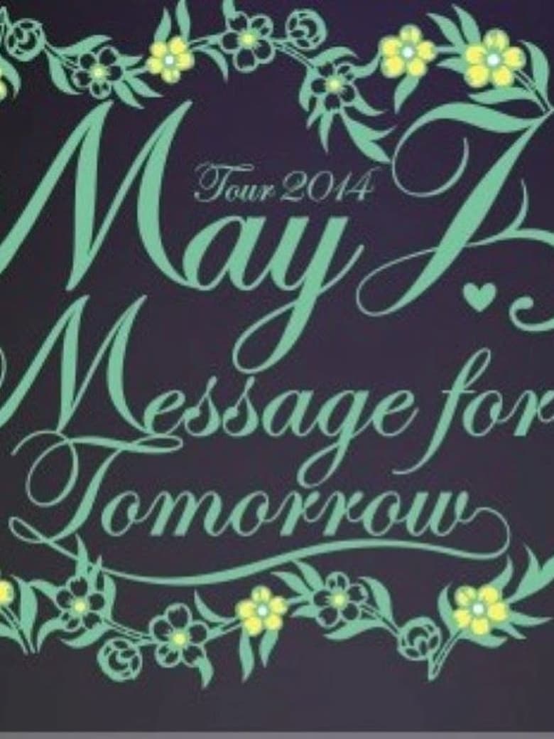 Poster of May J. Tour 2014 ～Message for Tomorrow～ 2014.7.30 at Zepp Tokyo