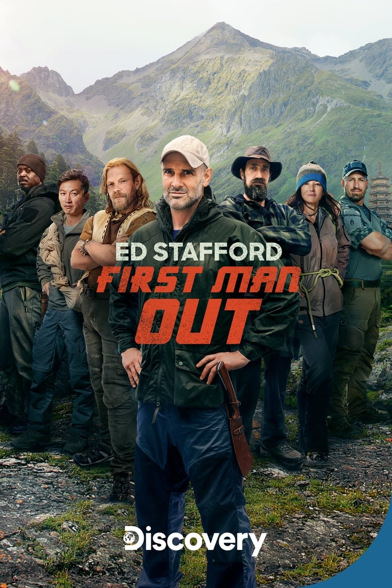 Poster of Episodes in Ed Stafford  First Man Out - Season 2 - Season 2