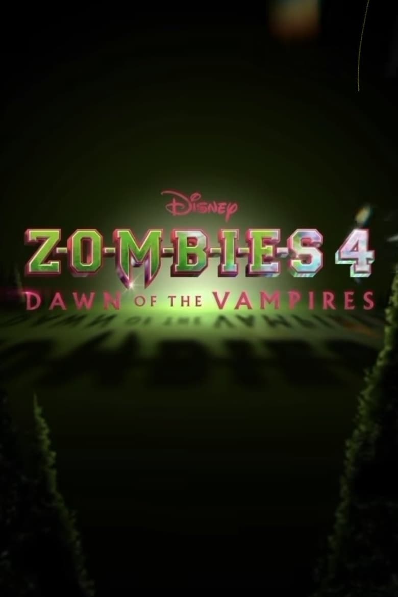 Poster of Z-O-M-B-I-E-S 4: Dawn of the Vampires