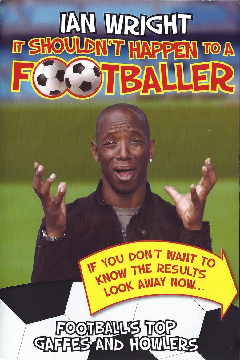 Poster of Ian Wright - It Shouldn't Happen To A Footballer