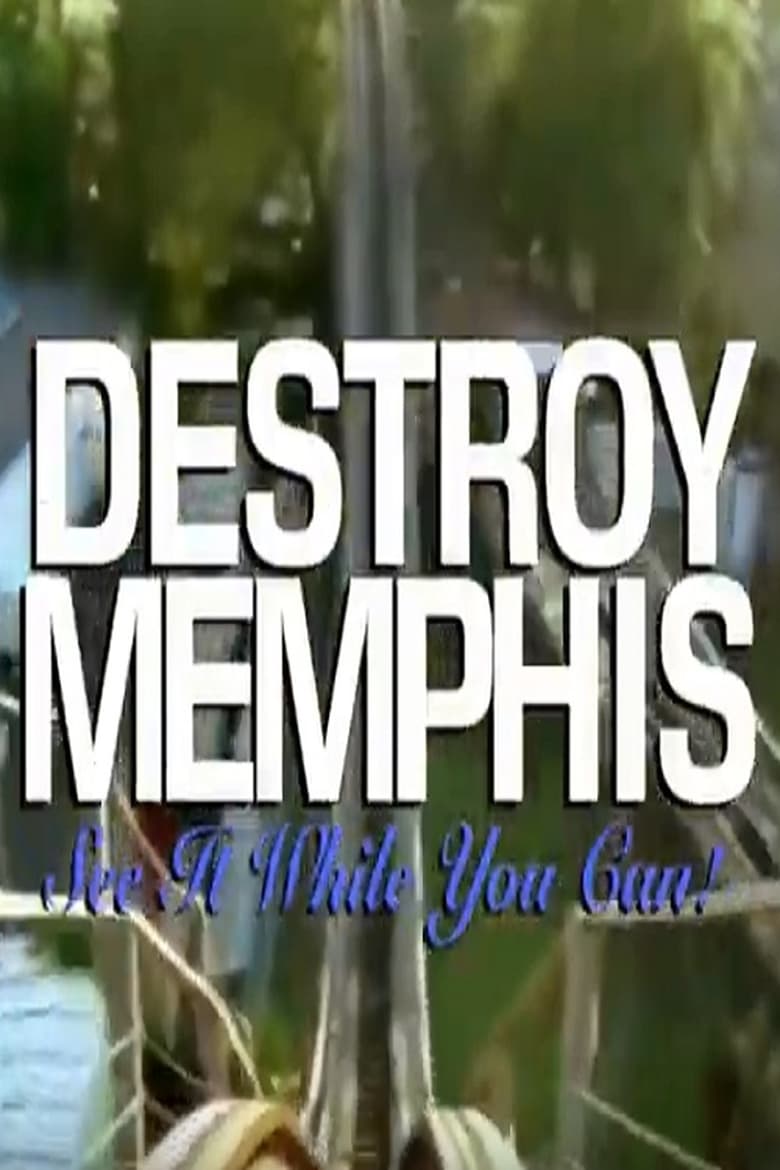 Poster of Destroy Memphis