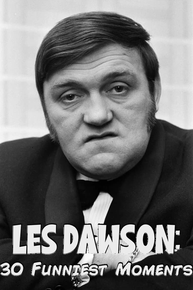 Poster of Les Dawson: 30 Funniest Moments