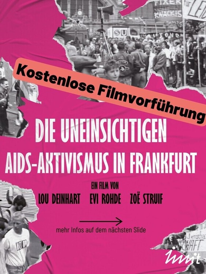 Poster of Die Uneinsichtigen - Aids-Aktivismus in Frankfurt