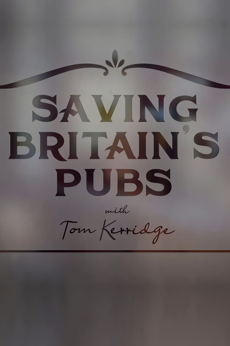 Poster of Saving Britain's Pubs with Tom Kerridge