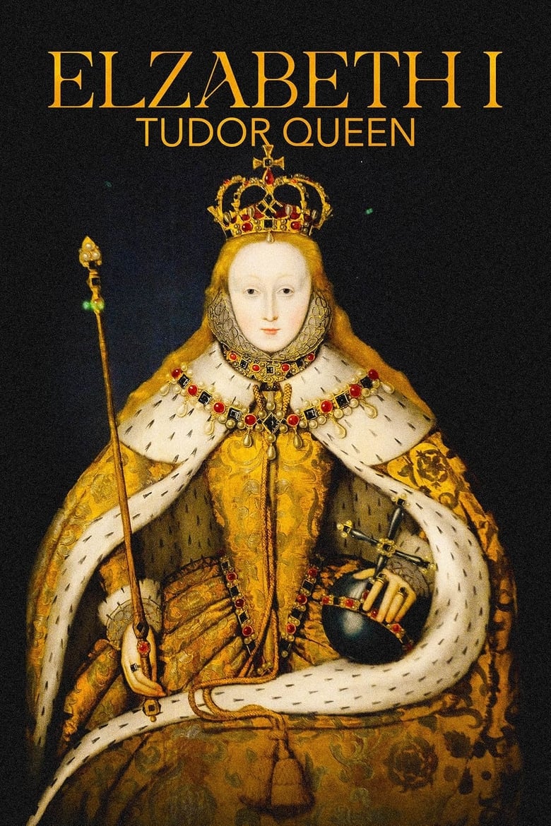 Poster of Elizabeth I: Tudor Queen