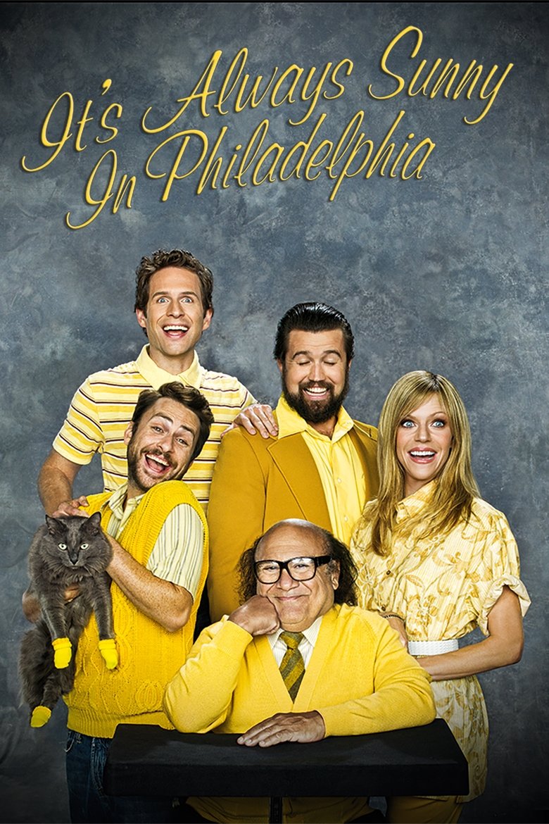 Poster of Episodes in It's Always Sunny In Philadelphia - Season 7 - Season 7