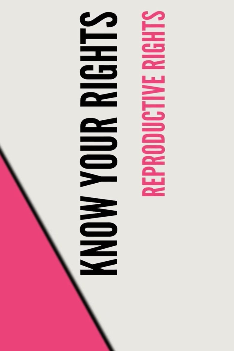 Poster of Stand UP, Speak OUT: Reproductive Rights - Know Your Rights