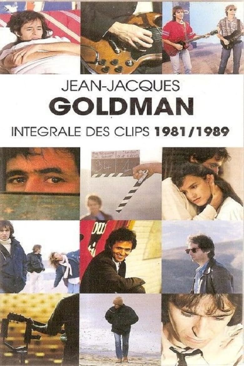 Poster of Jean-Jacques Goldman : Intégrale des clips 1981/1989