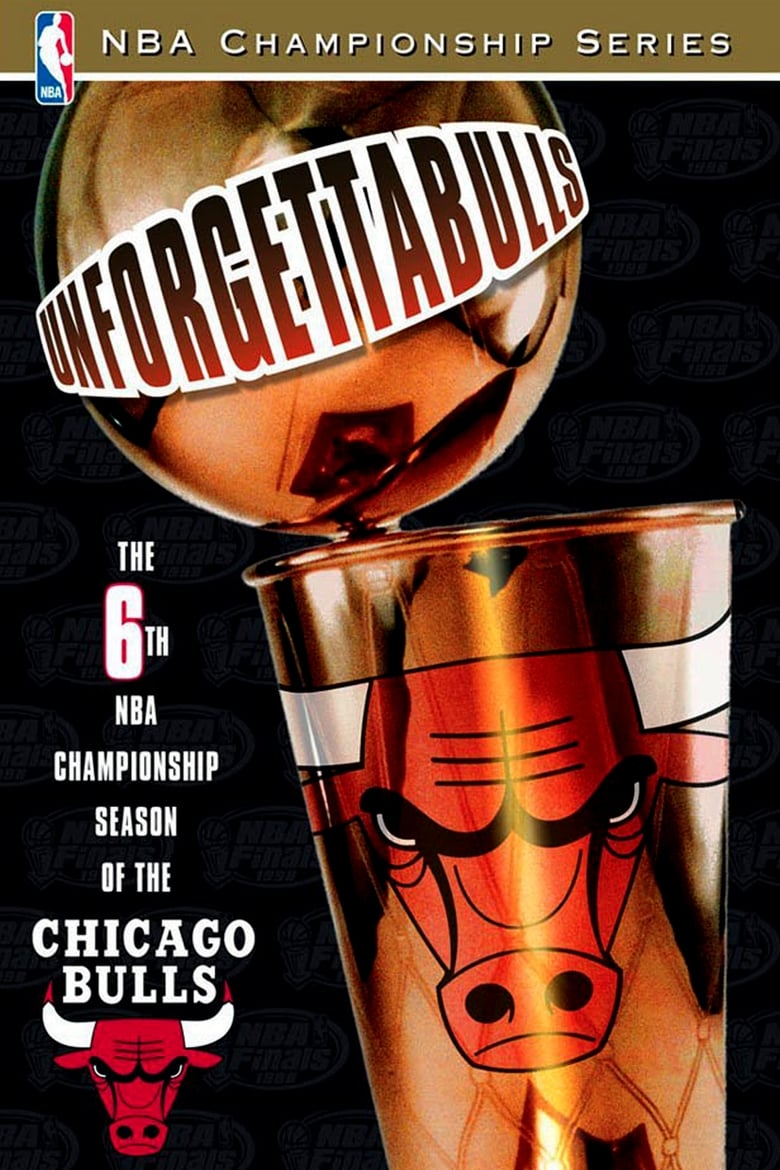 Poster of Unforgettabulls: The 6th NBA Championship Season of the Chicago Bulls