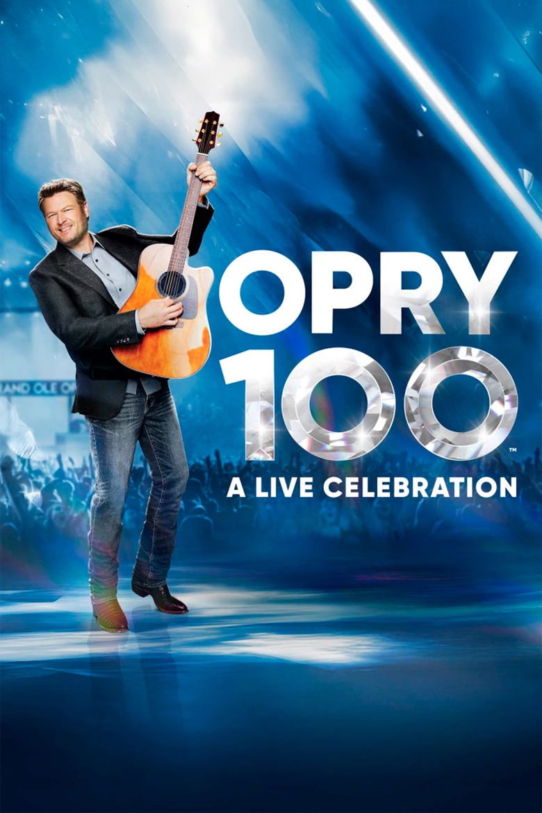 Poster of Opry 100: A Live Celebration