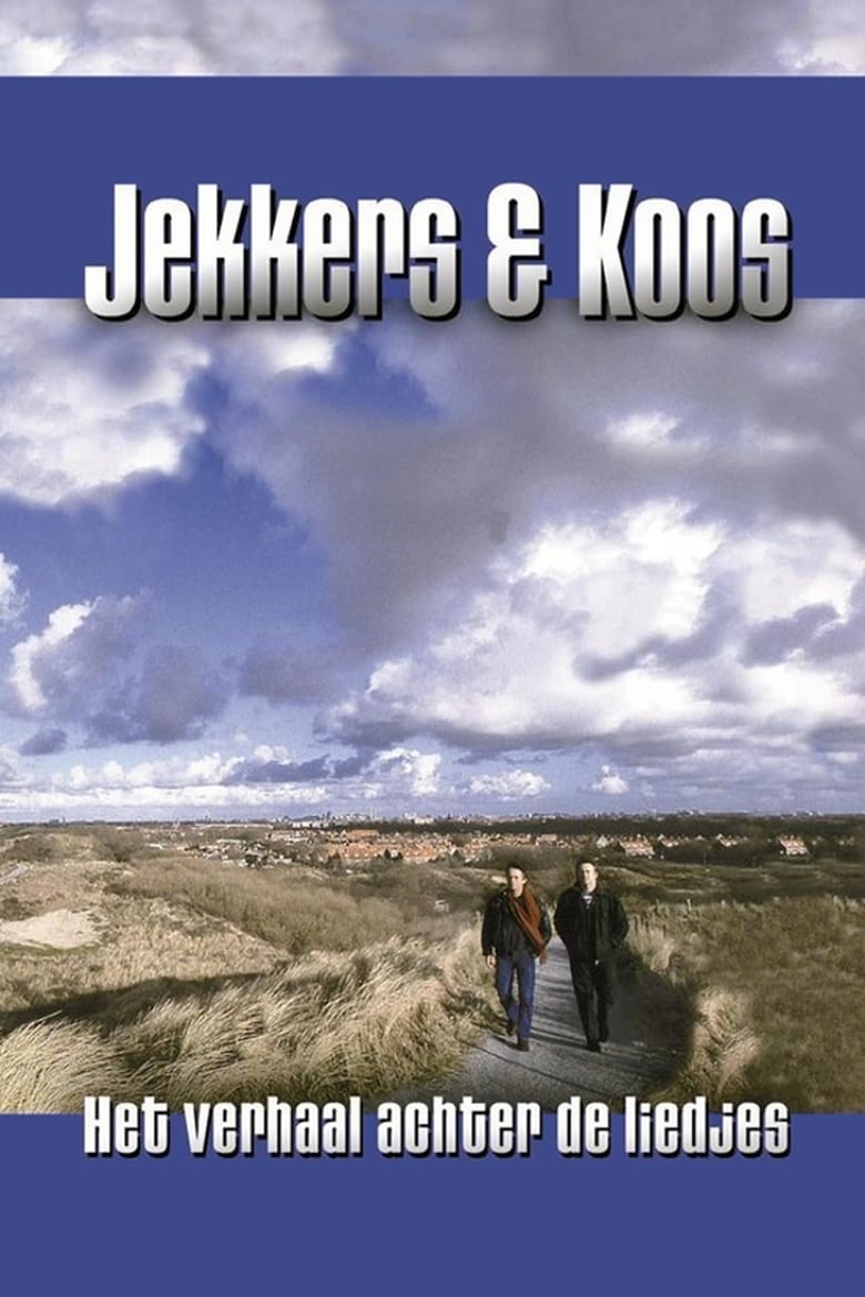 Poster of Jekkers & Koos: Het Verhaal achter de Liedjes