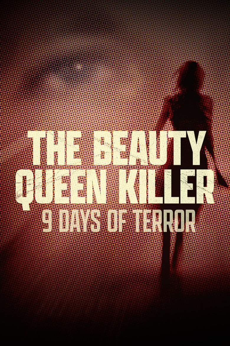 Poster of The Beauty Queen Killer: 9 Days of Terror