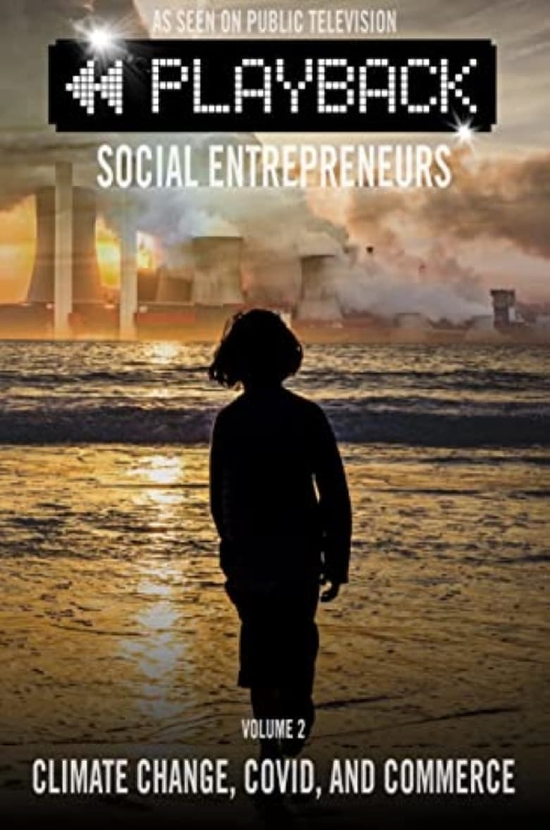 Poster of Playback Social Entrepreneurs: Climate Change, COVID, and Commerce