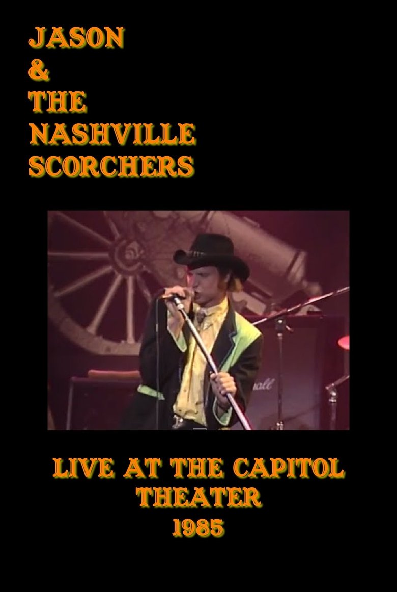 Poster of Jason & The Nashville Scorchers: Live at the Capitol Theater