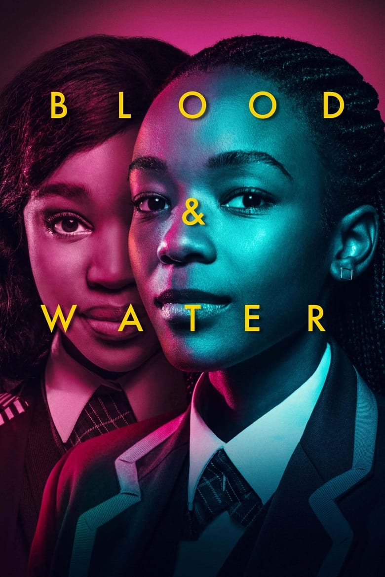 Poster of Cast and Crew in Blood & Water - Season 1 - Episode 6 - Trippin'