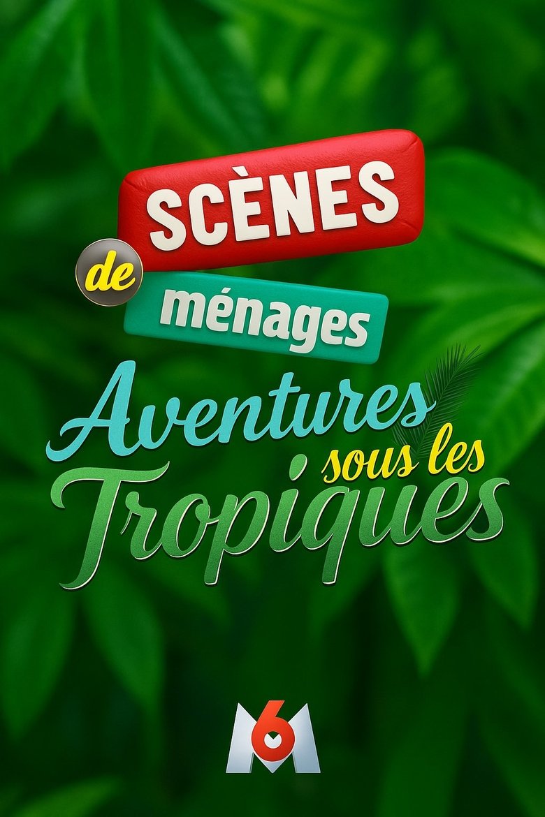 Poster of Scènes de ménages, aventures sous les tropiques