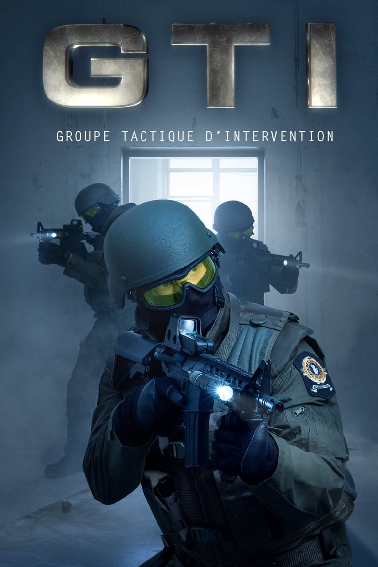 Poster of GTI : groupe tactique d'intervention