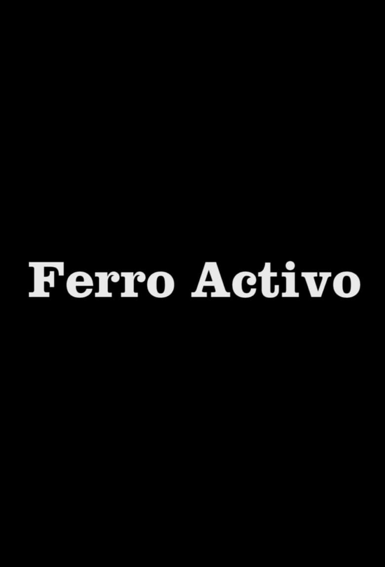 Poster of Cast and Crew in Ferro Activo - Season 1 - Episode 3 - Episode 3