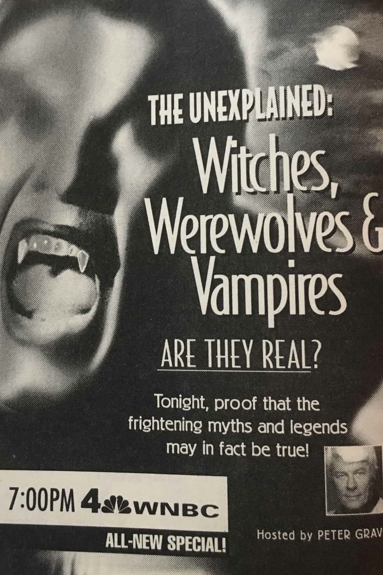 Poster of The Unexplained: Witches, Werewolves & Vampires