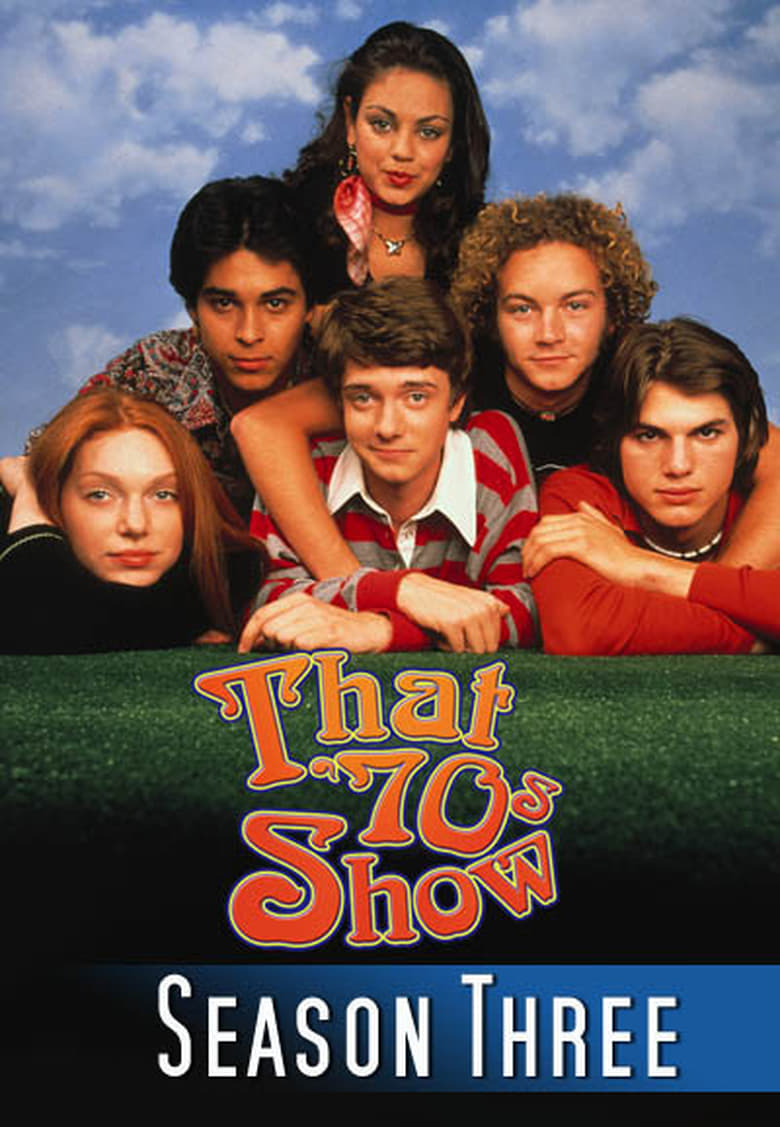 Poster of Episodes in That '70s Show - Season 3 - Season 3