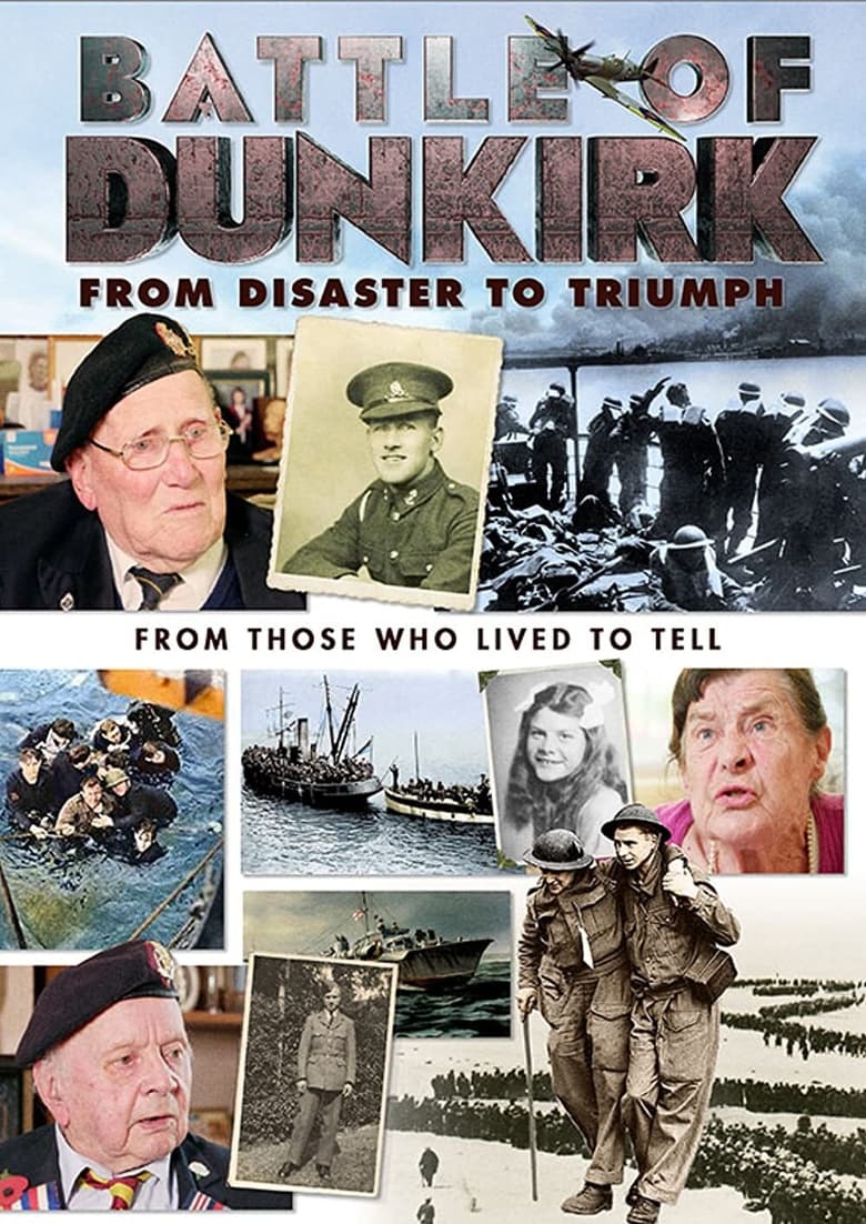 Poster of Battle of Dunkirk: From Disaster to Triumph