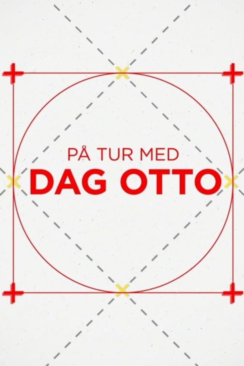 Poster of Episodes in På Tur Med Dag Otto - Season 1 - Season 1