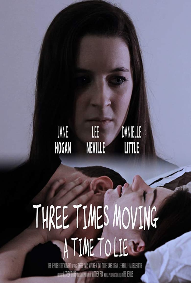 Poster of Three Times Moving: A Time to Lie