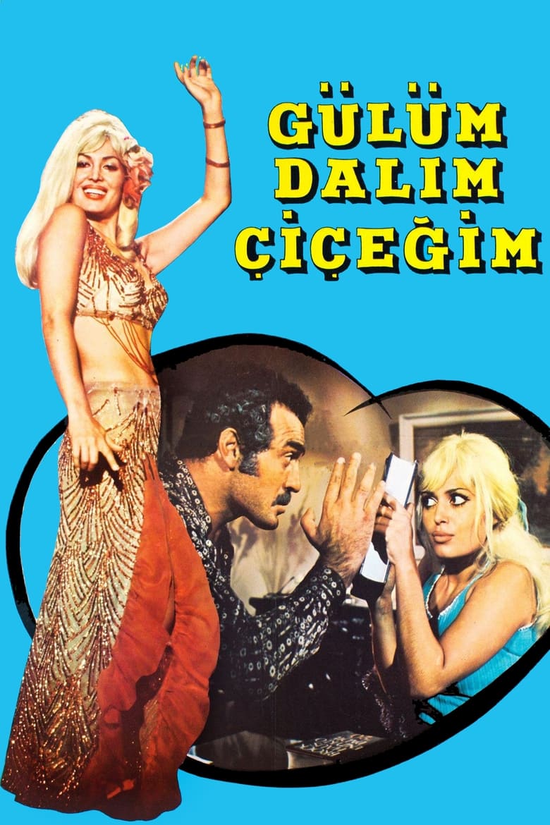 Poster of Gülüm, Dalım, Çiçeğim