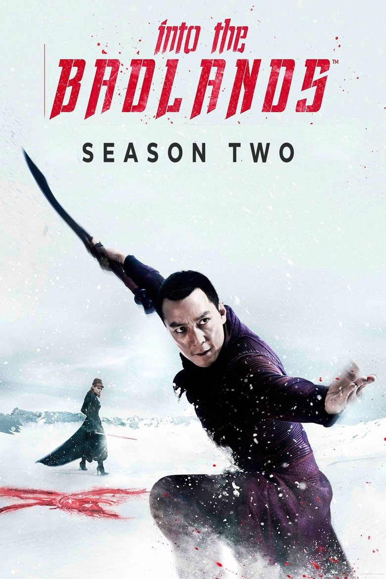 Poster of Episodes in Into The Badlands - Season 2 - Season 2