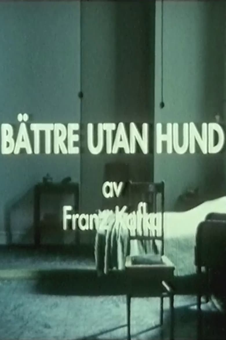 Poster of Bättre utan hund