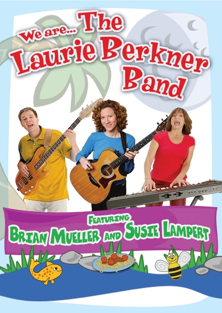 Poster of We Are... The Laurie Berkner Band