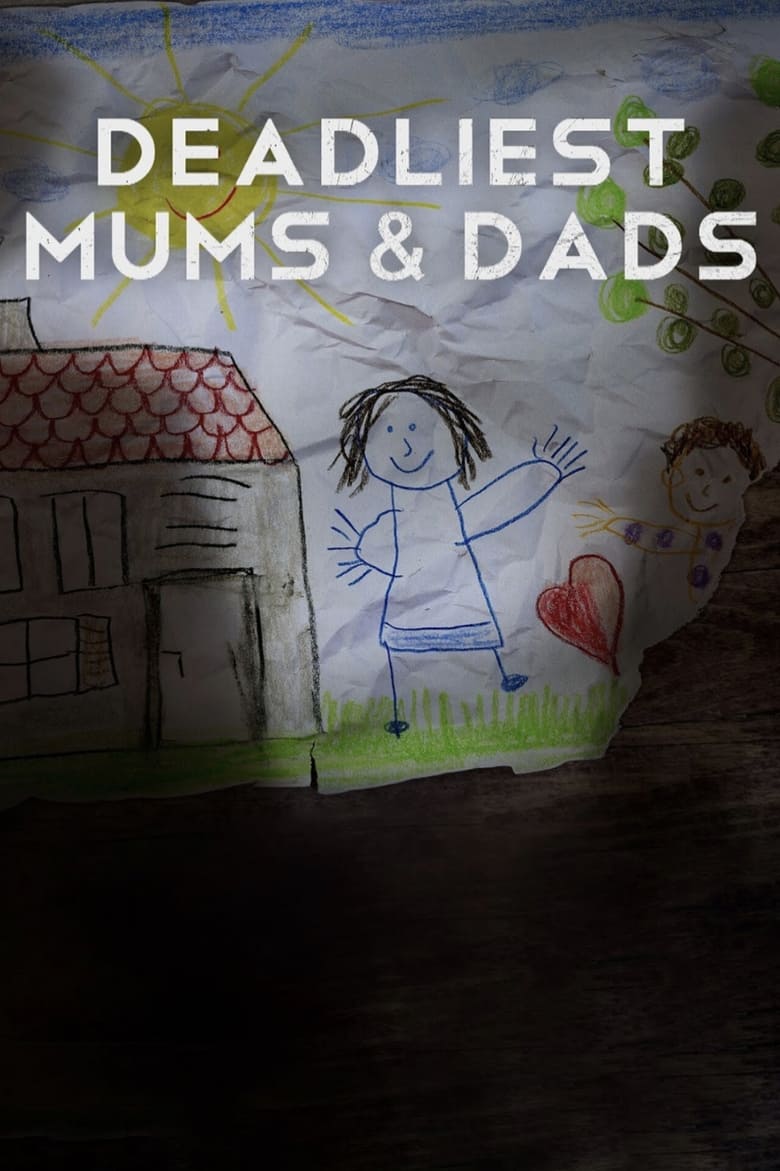 Poster of Deadliest Mums & Dads